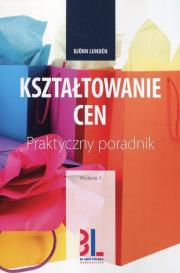 Kształtowanie cen wyd. 2. Autor: Bjrn Lundn. Dadada.pl Okładka książki Kształtowanie cen wyd. 2