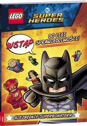 Okładka książki LEGO DC Comics Super Heroes. Wstąp do ligi sprawiedliwości. Niezbędnik Superbohatera