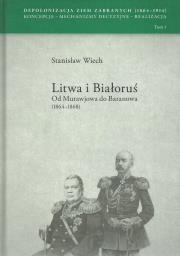 Okładka książki Litwa i Białoruś Od Murawjowa do Baranowa (1864-1868)