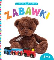 Okładka książki Maluszek poznaje. Zabawki