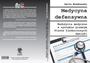Medycyna defensywna. Autor: Bieńkowska Daria. Dadada.pl Okładka książki Medycyna defensywna