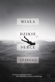 Okładka książki Miała dzikie serce