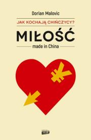 Miłość made in China. Autor: Malovic Dorian. Dadada.pl Okładka książki Miłość made in China