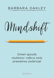 Okładka książki Mindshift Zmień sposób myślenia i odkryj swój prawdziwy potencjał