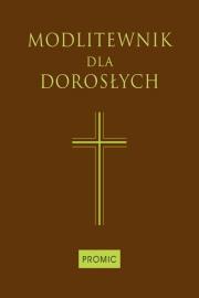 Modlitewnik dla dorosłych czekoladowy. Autor: Opracowanie zbiorowe. Dadada.pl Okładka książki Modlitewnik dla dorosłych czekoladowy