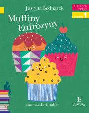 Muffiny Eufrozyny. Czytam sobie. Autor: Justyna Bednarek. Dadada.pl Okładka książki Muffiny Eufrozyny. Czytam sobie