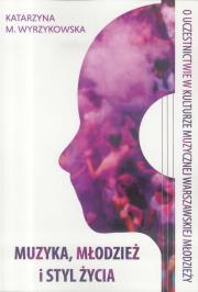 Okładka książki Muzyka, młodzież i styl życia