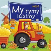 My rymy lubimy Wieś. Autor: Wiśniewska Joanna. Dadada.pl Okładka książki My rymy lubimy Wieś