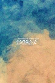 Nadkolory i nadaromaty. Schulz, Mueller, Blecher. Autor: Subocz Paulina, Staroń Ireneusz. Dadada.pl Okładka książki Nadkolory i nadaromaty. Schulz, Mueller, Blecher