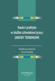 Opakowanie Nauka i praktyka w służbie człowiekowi pracy: umowy terminowe