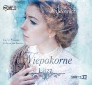 Niepokorne Eliza - Audiobook. Autor: Wojdowicz Agnieszka. Dadada.pl Okładka książki Niepokorne Eliza - Audiobook