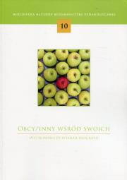 Obcy / Inny wśród swoich. Autor: Skrzyniarz Ryszard. Dadada.pl Okładka książki Obcy / Inny wśród swoich