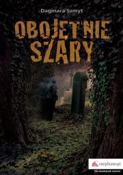 Okładka książki Obojętnie szary