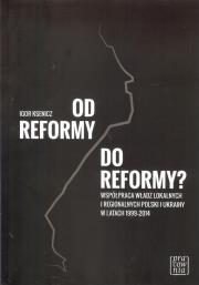 Od reformy do reformy?. Autor: Ksenicz Igor. Dadada.pl Okładka książki Od reformy do reformy?