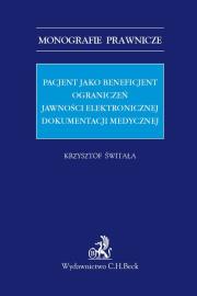Pacjent jako beneficjent ograniczeń jawności elektronicznej dokumentacji medycznej. Autor: Świtała Krzysztof. Dadada.pl Okładka książki Pacjent jako beneficjent ograniczeń jawności elektronicznej dokumentacji medycznej