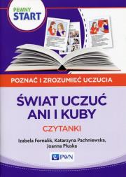 Pewny Start Poznać i zrozumieć uczucia Świat uczuć Ani i Kuby Czytanki. Autor: Izabela Fornalik, Pachniewska Katarzyna, Płuska Joanna. Dadada.pl Okładka książki Pewny Start Poznać i zrozumieć uczucia Świat uczuć Ani i Kuby Czytanki