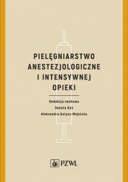 Okładka książki Pielęgniarstwo anestezjologiczne i intensywnej terapii