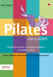 Pilates na co dzień. Autor: Mina Stephens. Dadada.pl Okładka książki Pilates na co dzień