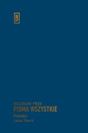 Okładka książki Pisma wszystkie Tom 3 Powieści Lalka