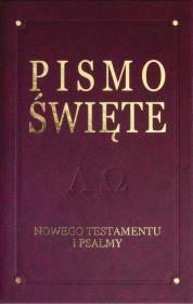 Pismo Święte Nowego Testamentu i Psalmy. Autor: ks. bp. Romaniuk Kazimierz. Dadada.pl Okładka książki Pismo Święte Nowego Testamentu i Psalmy