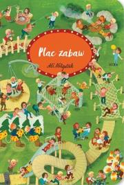 Plac zabaw. Autor: Mitgutsch Ali. Dadada.pl Okładka książki Plac zabaw