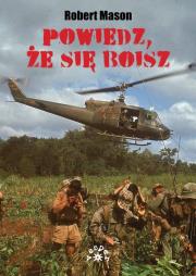 Powiedz, że się boisz. Autor: Mason Robert J.. Dadada.pl Okładka książki Powiedz, że się boisz