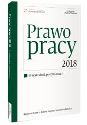 Okładka książki Prawo pracy 2018 Przewodnik po zmianach