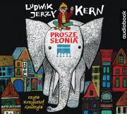 Proszę słonia - CD. Autor: Kern Ludwik Jerzy. Dadada.pl Okładka książki Proszę słonia - CD