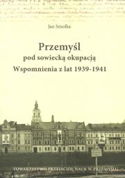 Okładka książki Przemyśl pod sowiecką okupacją