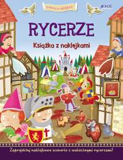 Rycerze. Historia w naklejkach. Autor: George Joshua. Dadada.pl Okładka książki Rycerze. Historia w naklejkach
