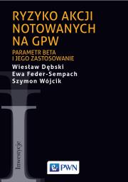 Ryzyko akcji notowanych na GPW. Autor: Szymon Wójcik, Feder-Sempach Ewa, Dębski Wiesław. Dadada.pl Okładka książki Ryzyko akcji notowanych na GPW