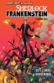 Sherlock Frankenstein. Autor: Lemire Jeff, Rubin David. Dadada.pl Okładka książki Sherlock Frankenstein