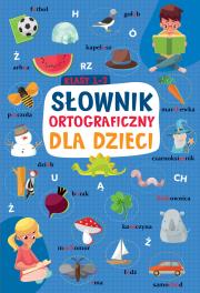 Okładka książki Słownik ortograficzny dla dzieci
