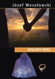 Spacery serc. Autor: Wesołowski Józef. Dadada.pl Okładka książki Spacery serc