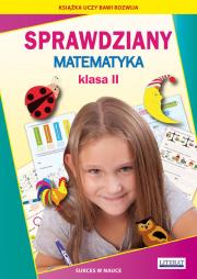 Sprawdziany Matematyka Klasa 2. Autor: Guzowska Beata, Kowalska Iwona. Dadada.pl Okładka książki Sprawdziany Matematyka Klasa 2