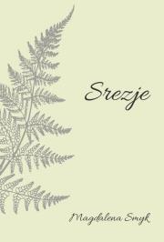 Srezje. Autor: Smyk Magdalena. Dadada.pl Okładka książki Srezje