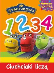 Stacyjkowo Nauka dla Zucha CIUCHCIAKI LICZĄ. Autor: Opracowanie zbiorowe. Dadada.pl Okładka książki Stacyjkowo Nauka dla Zucha CIUCHCIAKI LICZĄ
