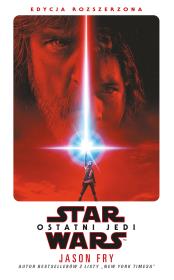 Star Wars: Ostatni Jedi. Autor: Jason Fry. Dadada.pl Okładka książki Star Wars: Ostatni Jedi