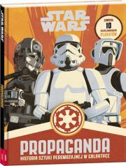 Star Wars Propaganda. Autor: Pablo Hidalgo. Dadada.pl Okładka książki Star Wars Propaganda