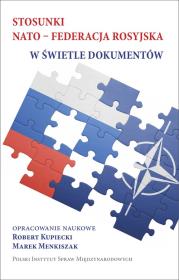 Stosunki NATO - Federacja rosyjska. Wydawca: Polski Instytut Spraw Międzynarodowych. Dadada.pl Opakowanie Stosunki NATO - Federacja rosyjska
