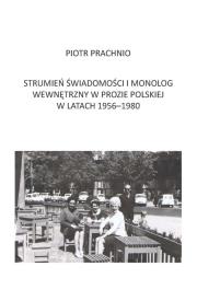 Okładka książki Strumień świadomości i monolog wewnętrzny w prozie polskiej w latach 1956-1980