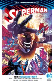Superman - Wielokrotność, tom 3. Autor: Patrick Gleason, Peter J. Tomasi. Dadada.pl Okładka książki Superman - Wielokrotność, tom 3