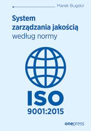 Okładka książki System zarządzania jakością według normy ISO 9001:2015