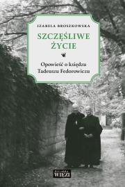 Szczęśliwe życie. Autor: Izabela Broszkowska. Dadada.pl Okładka książki Szczęśliwe życie
