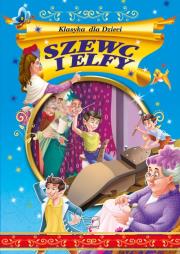 Szewc i Elfy. Autor: Opracowanie zbiorowe. Dadada.pl Okładka książki Szewc i Elfy