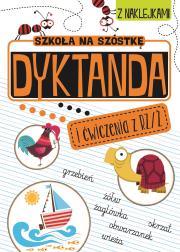 Szkoła na szóstkę. Dyktanda na rz/ż. Autor: Opracowanie zbiorowe. Dadada.pl Okładka książki Szkoła na szóstkę. Dyktanda na rz/ż