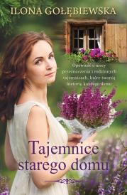 Tajemnice starego domu (pocket). Autor: Ilona Gołębiewska. Dadada.pl Okładka książki Tajemnice starego domu (pocket)