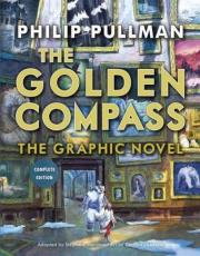 The Golden Compass Graphic Novel. Autor: Philip Pullman. Dadada.pl Okładka książki The Golden Compass Graphic Novel