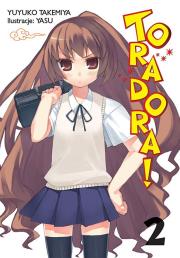 Toradora 2 / Studio JG. Autor: Yuyuko Takemiya. Dadada.pl Okładka książki Toradora 2 / Studio JG