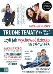 Trudne tematy dla mamy i taty. Autor: Anna Jankowska. Dadada.pl Okładka książki Trudne tematy dla mamy i taty